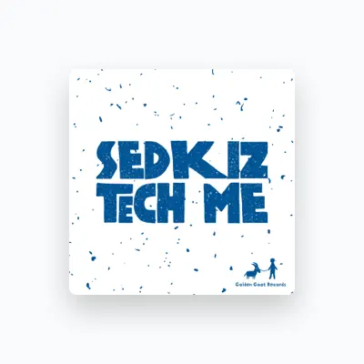 Listen to Sedkiz, watch music videos, read bio, see tour dates & more!