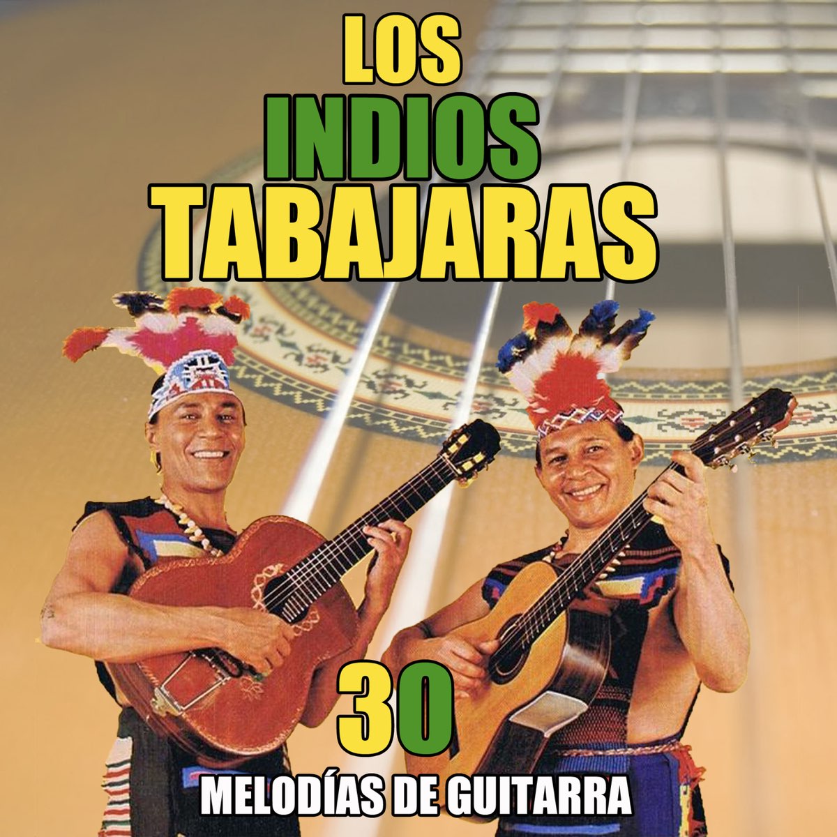 30 Melodías De Guitarra - Album by Los Indios Tabajaras - Apple Music