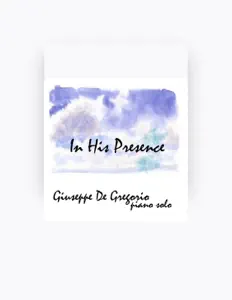 Hör dir Giuseppe De Gregorio an, schau dir Musikvideos an, lies die Biografie, finde Tourdaten und mehr!