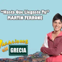 Hasta Que Llegaste Tu - Single - Martin Terrone
