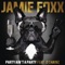 Party Ain't a Party (feat. 2 Chainz) - Jamie Foxx lyrics