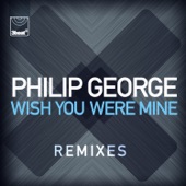 Wish You Were Mine (Remixes) - EP