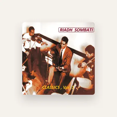 Listen to Riadh Sombati, watch music videos, read bio, see tour dates & more!