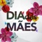 Dia das Mães artwork