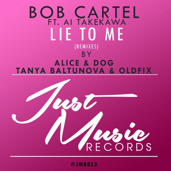 Lie to Me (Remixes) [feat. Ai Takekawa] - Single