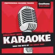 Greatest Hits Karaoke: The Guess Who - Cooltone Karaoke