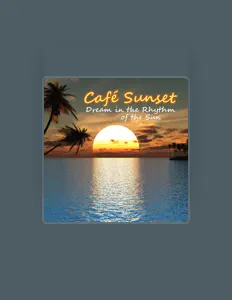 Dengarkan Café Sunset, tonton video musik, baca bio, lihat tanggal tur & lainnya!