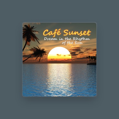 Escucha a Café Sunset, mira vídeos musicales, lee la biografía, consulta fechas de giras y mucho más.