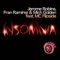 Insomnia (feat. MC Flipside) - Jerome Robins, Fran Ramirez & Mich Golden lyrics