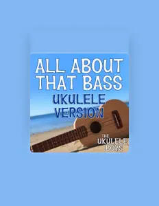 Dengarkan The Ukulele Boys, tonton video musik, baca bio, lihat tanggal tur & lainnya!