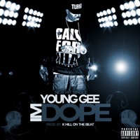 I'm Dope - Single - Young Gee