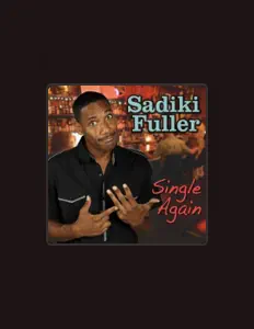 Listen to Sadiki Fuller, watch music videos, read bio, see tour dates & more!