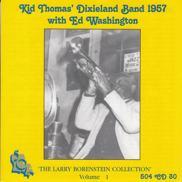 Kid Thomas' Dixieland Band 1957 with Ed Washington (feat. Ed Washington)