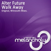 Walk Away - Single - Alter Future