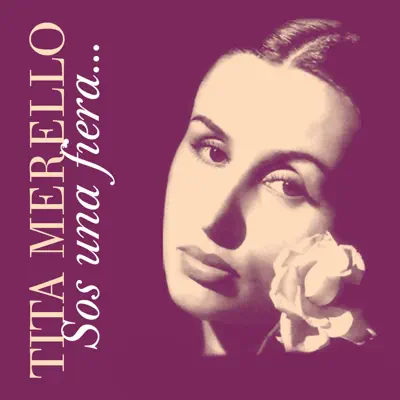 Sos una Fiera - Tita Merello