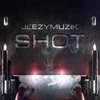 Shot — JeezyMuzik