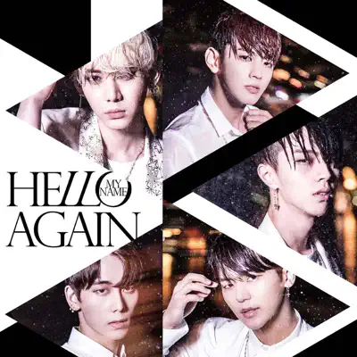 Hello Again (初回盤) - Single - MYNAME