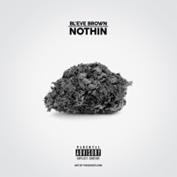 Nothin' - Single - BL'EVE Brown