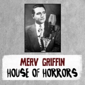 Merv Griffin - House of Horrors