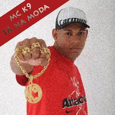 Tá na Moda - Single - Mc K9