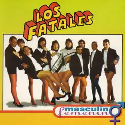Masculino Femenino - Los Fatales Masculino Femenino - Los Fatales