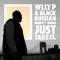 Just Take It - Wlly P & Black Russian lyrics