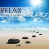 Relax Sounds of the Sea - Relaxing Nature Soothing Sound for Relaxation - Eleven Troxtell