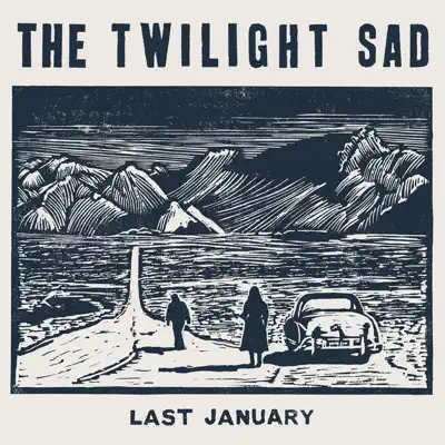Last January - Single - The Twilight Sad
