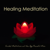 Healing Meditation – Guided Meditations and New Age Peaceful Music for Total Relax, Mindfulness Meditation, Anxiety Relief & Self Esteem - Meditation Music Guru