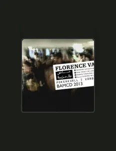 聆聽 Florence Valentin、觀看音樂影片、閱讀小傳、查看巡演日期等！
