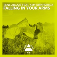 Falling in Your Arms (feat. Amy Kirkpatrick) - Single - Rene Ablaze