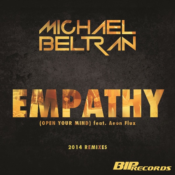 Empathy (Open Your Mind) 2014 Remixes [feat. Aeon Flux & Emma Lock] - Single
