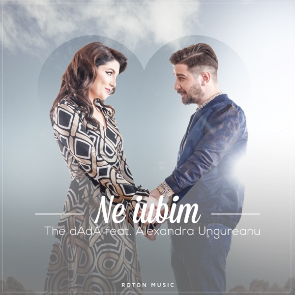 Ne Iubim (feat. Alexandra Ungureanu)