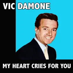 My Heart Cries for You - Vic Damone