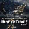 Ninety Three (feat. B.G. Knocc Out, Loesta & Clinton Wayne) - Single