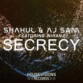 Secrecy (feat. Niranj) Shahul & Aj Sam