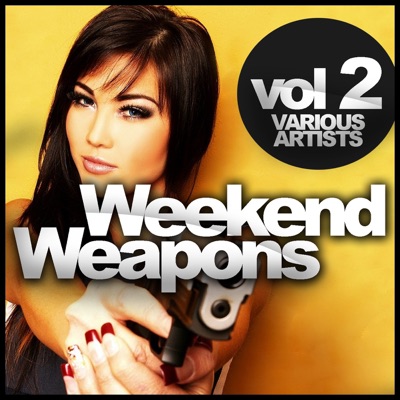 Weekend Weapons, Vol. 2
