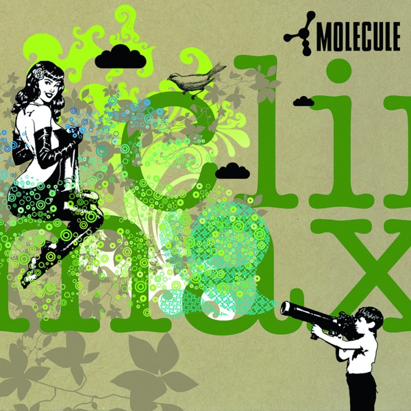 Climax (feat. Promoe, Henry Nemo, Leeroy, Zig Zag, Arielle Dombasle, Webbafied & CharlElie Couture) - Molecule