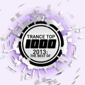 Trance Top 1000 - 2013: The Best Of artwork
