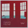 Audio Adam - Blame It on Me
