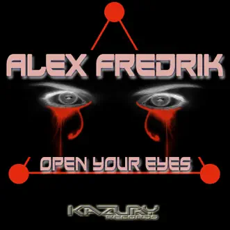 Open Your Eyes - Single by Alex Fredrik album reviews, ratings, credits