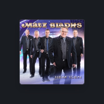 Listen to Matz Bladhs, watch music videos, read bio, see tour dates & more!