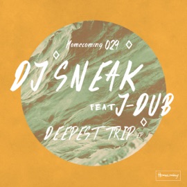 Deepest Trip (feat. J-Dub) DJ Sneak