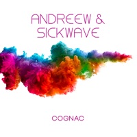 Cognac - Single - AndReew & Sickwave
