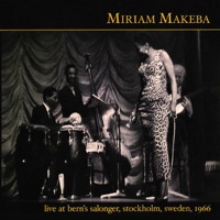 Live at Bern's Salonger, Stockholm, Sweden, 1966 - Miriam Makeba