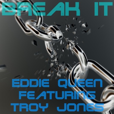 Break It (Remixes) [feat. Troy Jones]