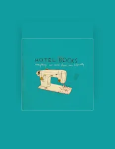 Hotel Booksを聴いたり、ミュージックビデオを鑑賞したり、経歴やツアー日程などを確認したりしましょう！
