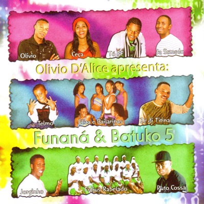 Olivio d'Alice Apresenta Funaná & Batuko 5
