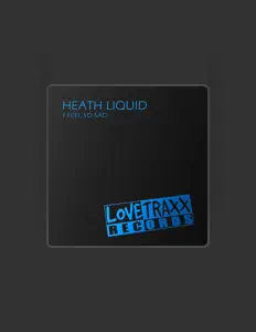 收听 Heath Liquid、观看音乐视频、阅读小传、查看巡演日期等 ！