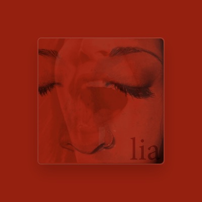 Listen to Lia, watch music videos, read bio, see tour dates & more!